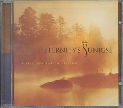 Bill Douglas - Eternity's Sunrise (CD)