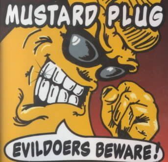 Mustard Plug - Evildoers Beware (CD)