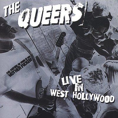 Queers - Live In West Hollywood (CD)