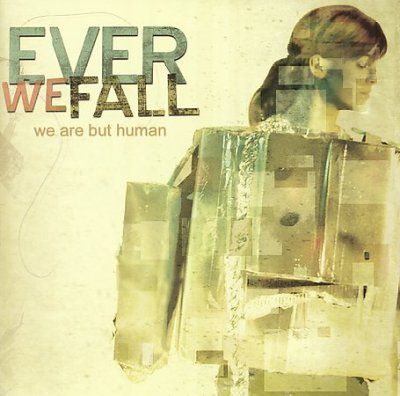 Ever We Fall - We Are But Human (CD)