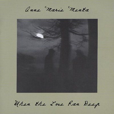 Ann Marie Menta - When The Love Ran Deep (CD)
