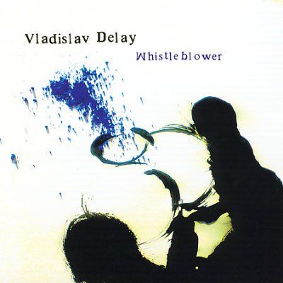 Vladislav Delay - Whistleblower (CD)