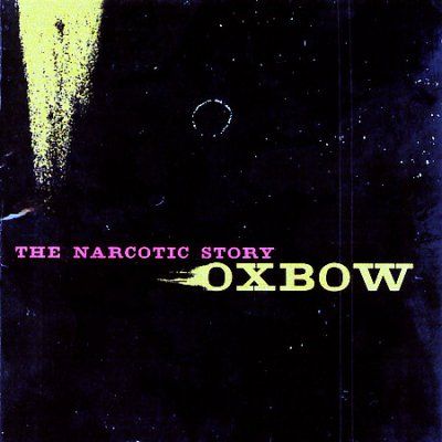 Oxbow - Narcotic Story (CD)