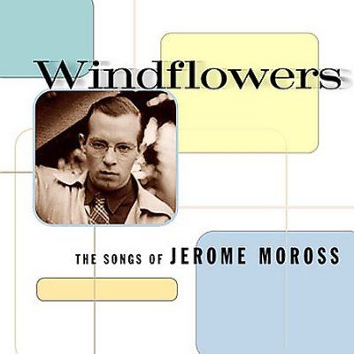 Jerome Moross - Windflowers: Songs Of Jerome Moross (CD)