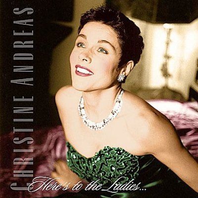 Christine Andreas - Here's To The Ladies (CD)