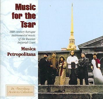 Musica Petropolitana - Music For The Tsar (CD)