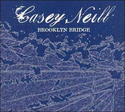 Casey Neill - Brooklyn Bridge (CD)