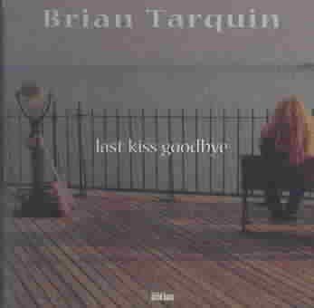 Brian Tarquin - Last Kiss Goodbye (CD)