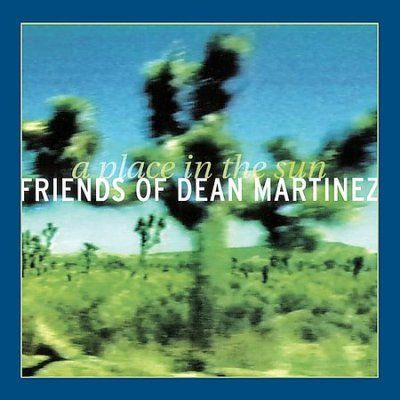 Friends Of Dean Mart - Place In The Sun (CD)