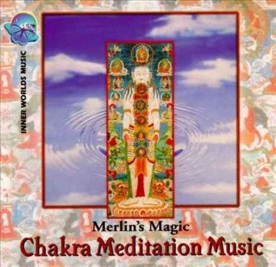 Merlin's Magic - Chakra Meditation Music (CD)