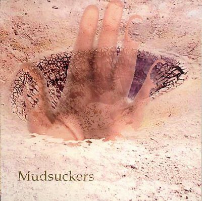 Mudsuckers - Mudsuckers (CD)