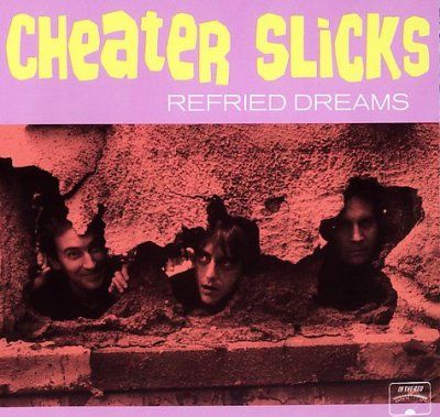Cheater Slicks - Refried Dreams (CD)