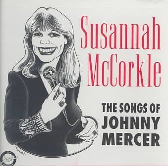 Susannah Mccorkle - Songs Of Johnny Mercer (CD)