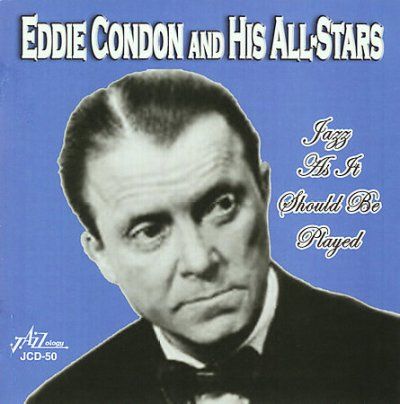 Eddie Condon - Jazz As It Should Be Played (CD)