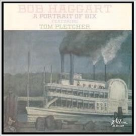 Bob Haggart - Portrait Of Bix Featuring Tom Pletche (CD)