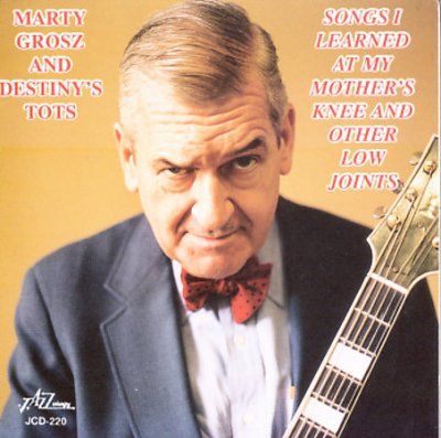 Marty Grosz - Songs I Learned At My Mother's Knee A (CD)