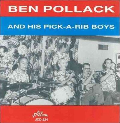 Ben Pollack - And His Pick A Rib Boys (CD)