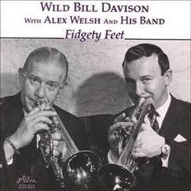 Wild Bill Davison - Fidgety Feet (CD)