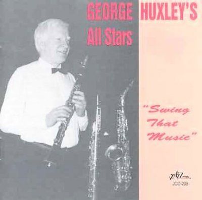 George Huxley - Swing That Music (CD)
