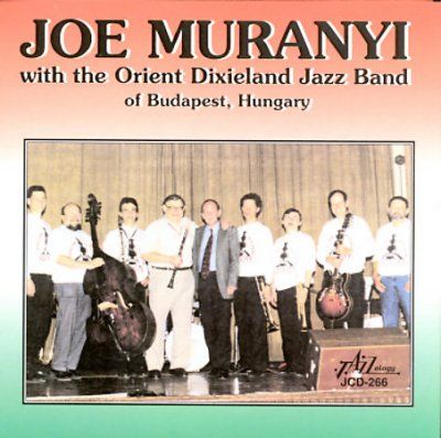 Joe Muranyi - Joe Muranyi With The Orient Dixieland (CD)