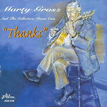 Marty Grosz - Thanks (CD)