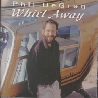 Phil Degreg - Whirl Away (CD)