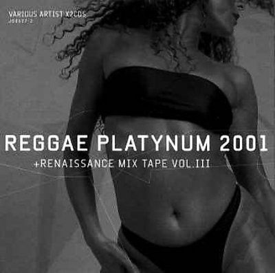 Reggae Platynum 2001 + Renaissance - (Import CD)