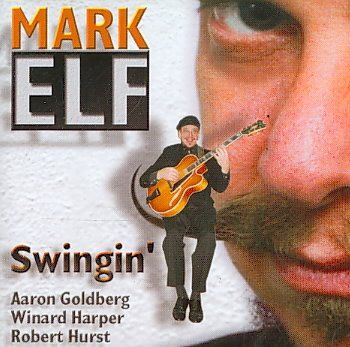 Mark Elf - Swingin (CD)