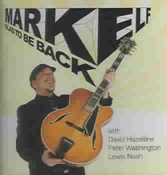 Mark Elf - Glad To Be Back (CD)