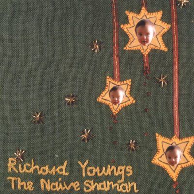 Richard Youngs - Naive Shaman (CD)