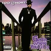 Too Short - Get In Where Ya Fit In (CD)
