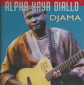 Alpha Yaya Diallo - Djama (CD)