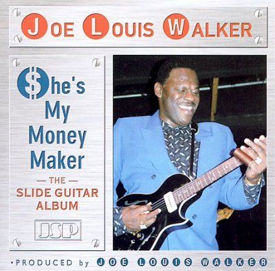 Joe Louis Walker - She's My Money Maker (CD)