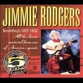 Jimmie Rodgers - Jimmie Rodgers Recordings 1927 - 1933 (CD)