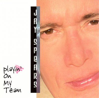 Jay Spears - Playin On My Team (CD)