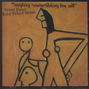 Hamiet Bluiett - Saying Something For All (CD)