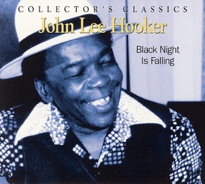 John Lee Hooker - Black Night Is Falling (CD)