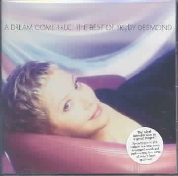 Trudy Desmond - Dream Come True: Bo Trudy Desmond (CD)