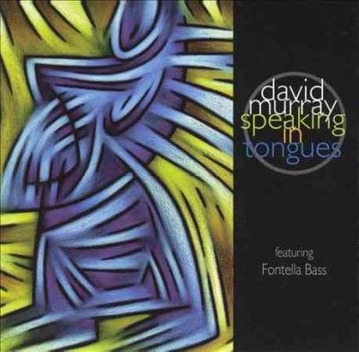 David Murray - Speaking In Tongues (CD)