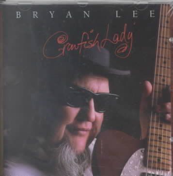 Bryan Lee - Crawfish Lady (CD)