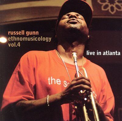 Russell Gunn - Ethnomusicology: V4 Live In Atlanta (CD)