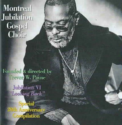 Montreal Jubilation - Jubilation Vi: Looking Back (CD)