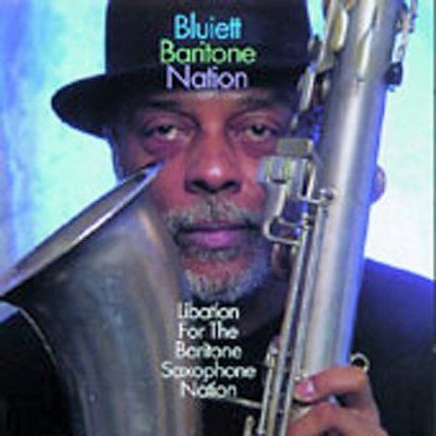 Bluiett Baritone Sax - Libation For The Baritone Nation (CD)