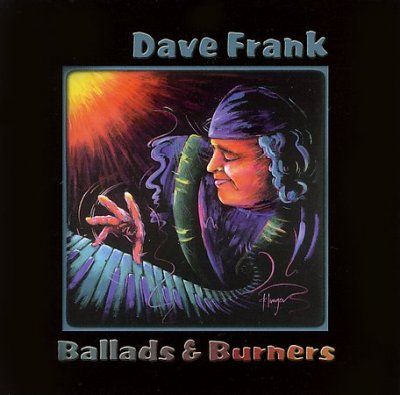 Dave Frank - Ballads &amp; Burners (CD)