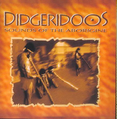 Didgeridoos - Sounds Of The Aborigine (CD)
