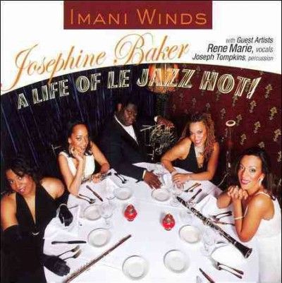 Imani Winds - Josephine Baker: Life Of Le Jazz Hot (CD)