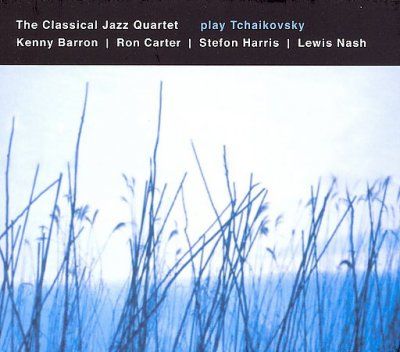 Classical Jazz Quart - Play Tchaikovsky (CD)
