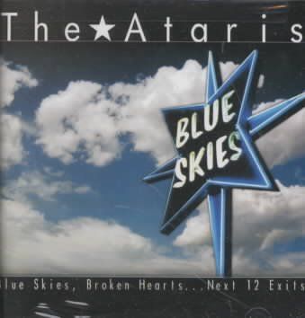 Ataris - Blue Skies Broken Hearts Next 12 Exit (CD)