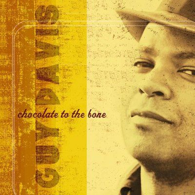 Guy Davis - Chocolate To The Bone (CD)