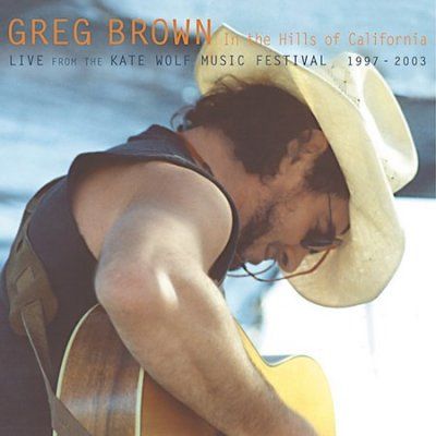 Greg Brown - In The Hills Of California (CD)